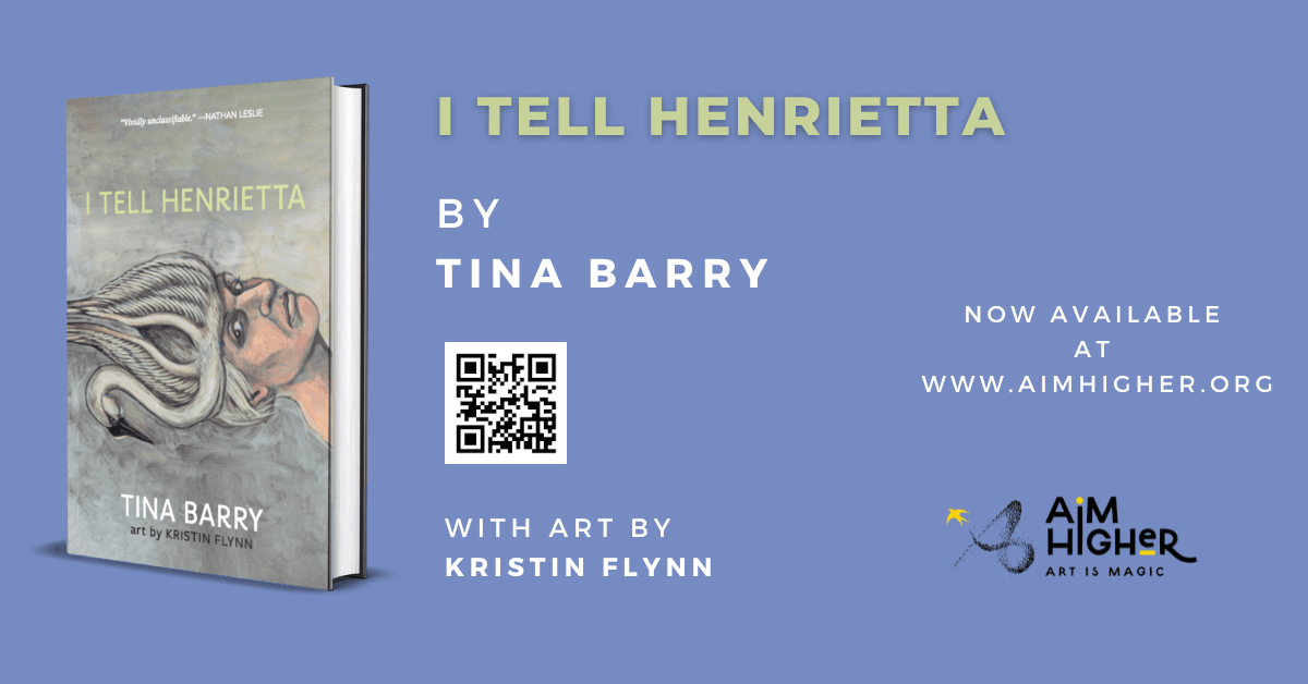 Tina Barry's 'I Tell Henrietta' Blends Poetry, Fiction, and Art in Genre-Defying Collection