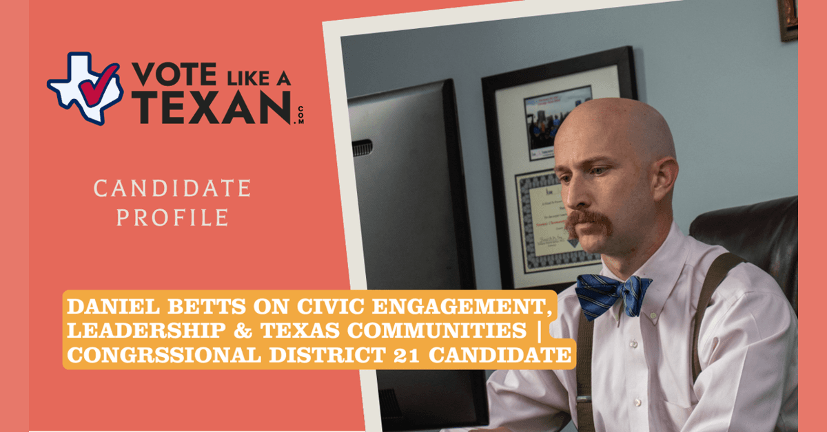 Texas Congressional Candidate Discusses Civic Engagement Challenges and Solutions in New Interview